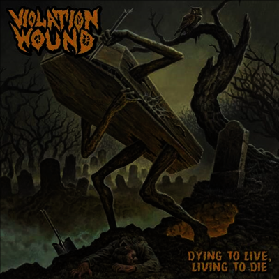 Violation Wound — Dying To Live, Living To Die 앨범 커버