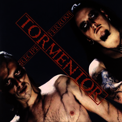 Tormentors - Recipe Ferrum (Gatefold Cover)(2LP)