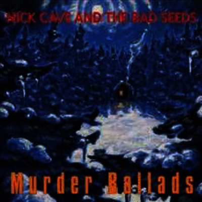 Nick Cave & the Bad Seeds — Murder Ballads 앨범 커버