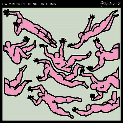 Fischer Z — Swimming In Thunderstorms (Limited Numbered Edition)(MP3 Download) 앨범 커버
