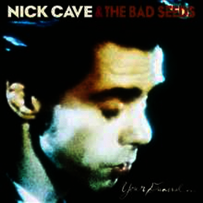 Nick Cave & the Bad Seeds — Your Funeral... My Trial (Gatefold) 앨범 커버