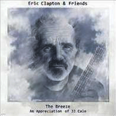 Eric Clapton — Eric Clapton & Friends: The Breeze - An Appreciation Of JJ Cale 앨범 커버