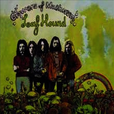 Leaf Hound — Growers Of Mushroom (Remastered) 앨범 커버