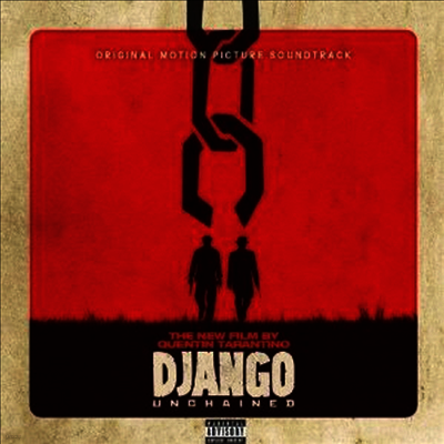 O.S.T. — Quentin Tarantino's Django Unchained (장고: 분노의 추적자) (Soundtrack) 앨범 커버
