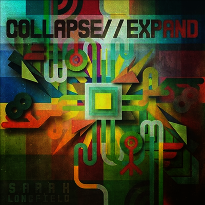 Sarah Longfield - Collapse // Expand (CD)