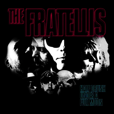 Fratellis — Half Drunk Under A Full Moon 앨범 커버