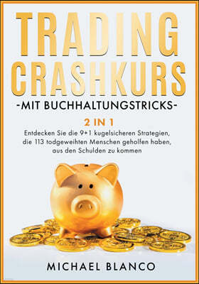 TRADING-CRASHKURS MIT BUCHHALTUNGSTRICKS [2 IN 1]