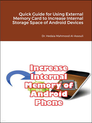 The Quick Guide for Using External Memory Card to Increase Internal Storage Space of Android Devices