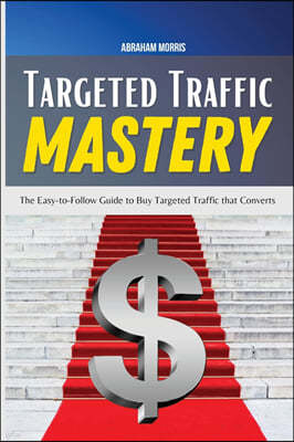 Targeted Traffic Mastery