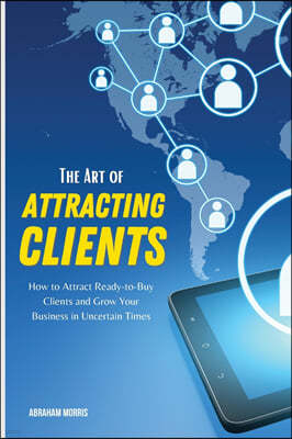 The Art of Attracting Clients