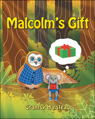 Malcolm's Gift