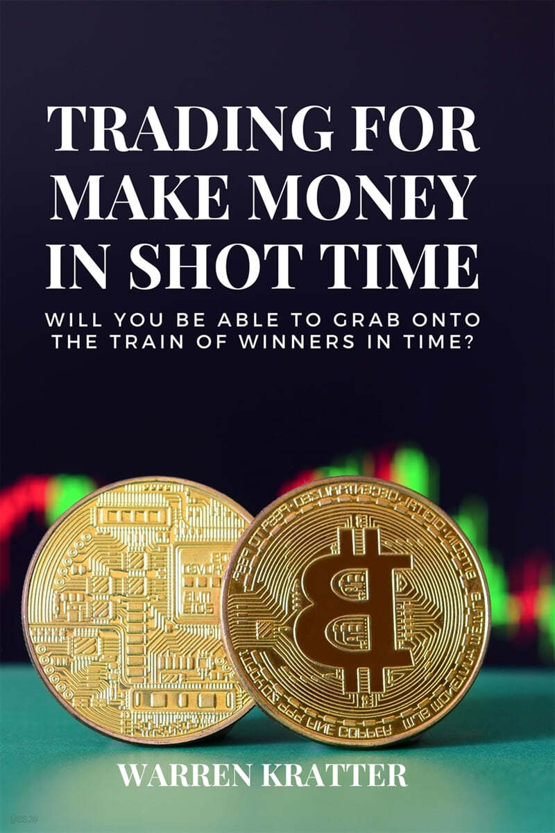 Trading for make money in short time