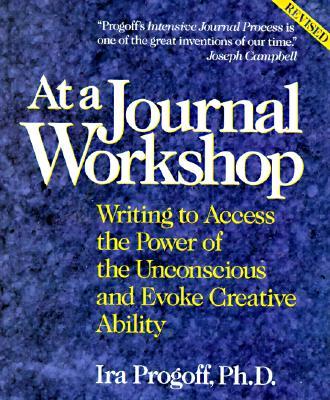 At a Journal Workshop: Writing to Access the Power of the Unconscious and Evoke Creative Ability