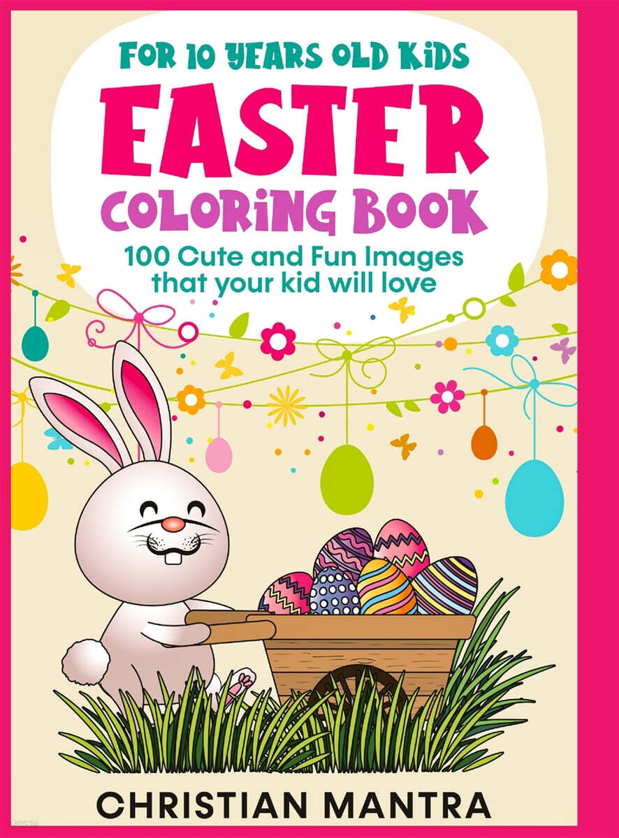 Easter Coloring Book For 10 Years Old Kids 예스24