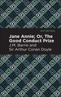 Jane Annie: Or, the Good Conduct Prize