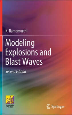 Modeling Explosions and Blast Waves
