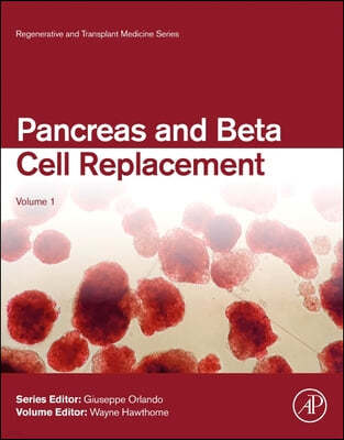 Pancreas and Beta Cell Replacement: Volume 1