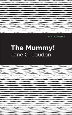 The Mummy!