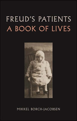 Freud's Patients: A Book of Lives