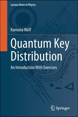 Quantum Key Distribution: An Introduction with Exercises