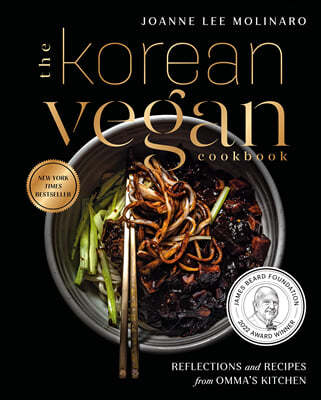 The Korean Vegan Cookbook: Reflections and Recipes from Omma's Kitchen