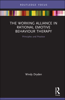 Working Alliance in Rational Emotive Behaviour Therapy