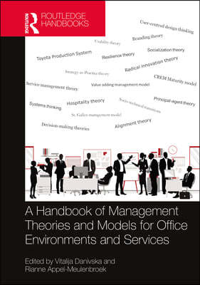 Handbook of Management Theories and Models for Office Environments and Services