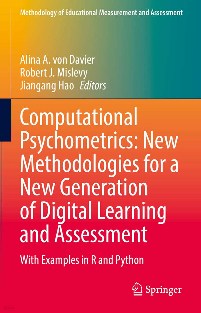 Computational Psychometrics: New Methodologies for a New Generation of Digital Learning and Assessment: With Examples in R and Python