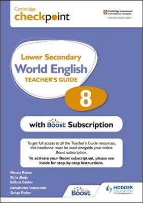 Cambridge Checkpoint Lower Secondary World English Teacher's Guide 8 with Boost Subscription Booklet: Hodder Education Group