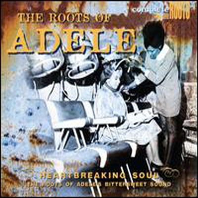 Various Artists - Roots Of Adele (CD)