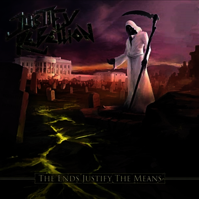 Justify Rebellion — The Ends Justify The Means 앨범 커버
