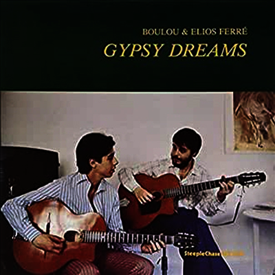 Boulou Ferre,Elios Ferre,Ferre Brothers — Gypsy Dreams 앨범 커버