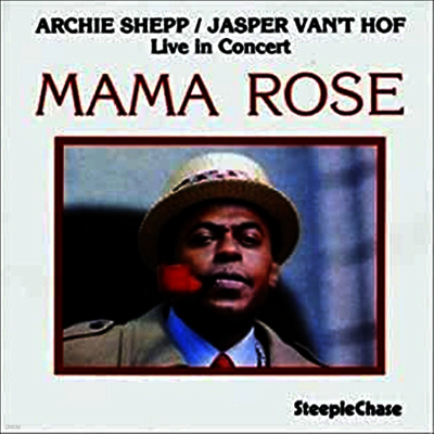 Archie Shepp,Jasper vant Hof — Mama Rose 앨범 커버