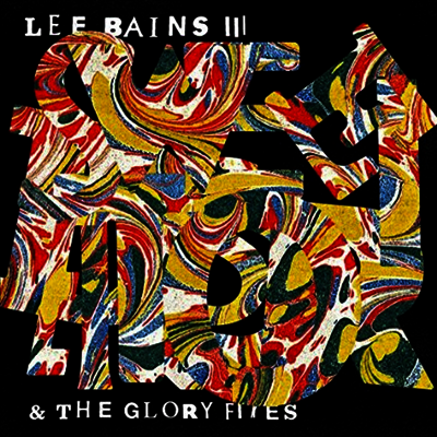 Lee Bains III & The Glory Fires — Sweet Disorder! 앨범 커버