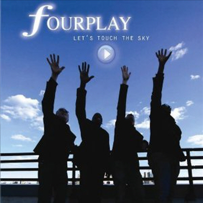 Fourplay - Let's Touch The Sky (CD)