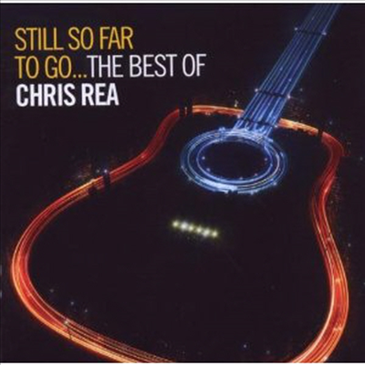 Chris Rea - Still So Far To Go: The Best Of Chris Rea (Remastered)(Deluxe Edition)(2CD)