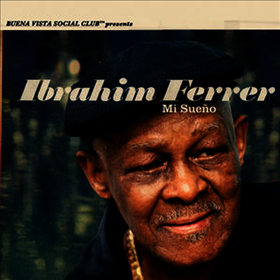 Ibrahim Ferrer — Mi Sueno 앨범 커버