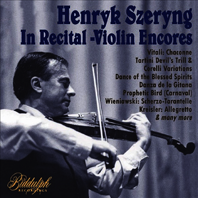 헨릭 쉐링 인 리사이틀 - 바이올린 앙코르 (Henryk Szeryng In Recital - Violin Encores)(CD) - Henryk Szeryng