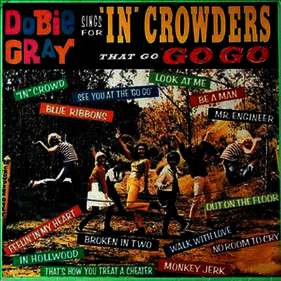 Dobie Gray — Sings For "In" Crowders That Go "Go-Go 앨범 커버