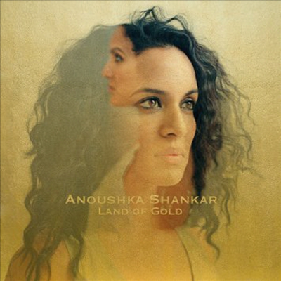 Anoushka Shankar - Land Of Gold (CD)