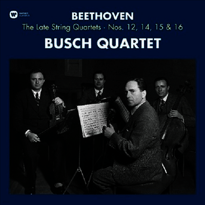 Busch Quartet — 베토벤: 후기 현악 사중주 (Beethoven: String Quartets Nos.12, 14, 15 & 16) - Busch Quartet 앨범 커버