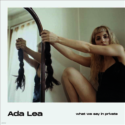 Ada Lea — What We Say In Private 앨범 커버