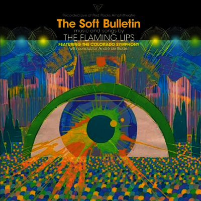 Flaming Lips — The Soft Bulletin: Live At Red Rocks 앨범 커버