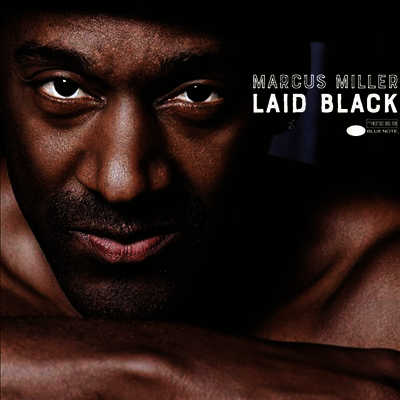Marcus Miller — Laid Black (Gatefold)(45RPM) 앨범 커버