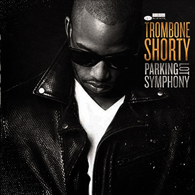 Trombone Shorty - Parking Lot Symphony (LP)