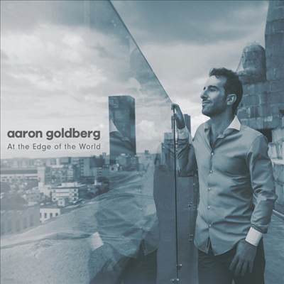 Aaron Goldberg - At The Edge Of The World (CD)