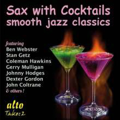 Jazz Sampler - Sax With Cocktails - Smooth Jazz Classics (CD)