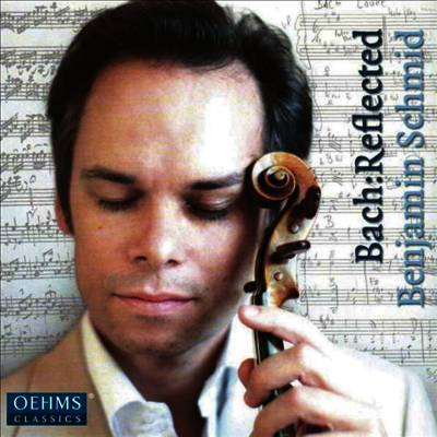 바흐 - 실내악 편곡반 (Bach: Reflected)(CD) - Benjamin Schmid