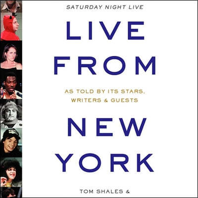 Live from New York: An Uncensored History of Saturday Night Live