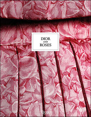 Dior and Roses
